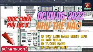 THỰC CHIẾN PHỤ LỤC B THEO QCVN06 2022, MỌI NGƯỜI C&Oacute; TỪNG NGỘ CHƯA