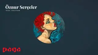 &Ouml;znur Ser&ccedil;eler - Nasıl Anlatsam (Yıllar Sonra: H&uuml;meyra) (Lyric Video)