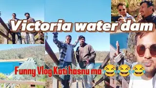 Funny Vlog #Victoria water dam visit ||| hasda hasda pet dukyo ||| 🤣🤣🤣🤣 @jenrickYT