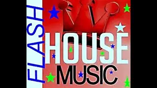 Flash house hits 80 90