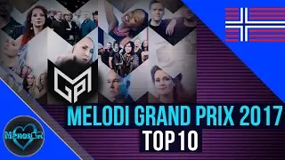 Eurovision Norway 2017: Melodi Grand Prix (MGP) 2017 - top 10