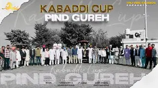 Kabbadi Cup Pind Gureh | Ryan | Flame|