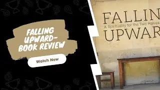 Falling Upward  - Book Review