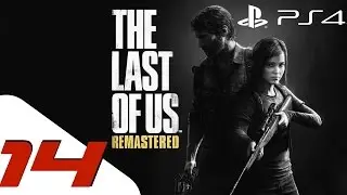 The Last of Us Remastered - Walkthrough Part 14 - University [HD]