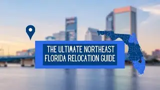The Ultimate Jacksonville, Florida Relocation Guide