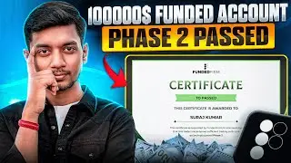 $100K Funded Account Phase 2 Passed | Only 3 Trades | Funded Account Challenge Pass