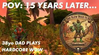 15 Years Later: Returning to Azeroth on Hardcore