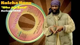 Kulcha Knox - Who Jah Send (Kariang Records) 1999