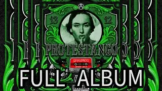 #Seguimos PROTESTANGO || Full Album || Video-Lyrics