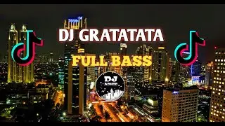 DJ GRATATATA | FULL BASS | MIX by | DJ ADHIE