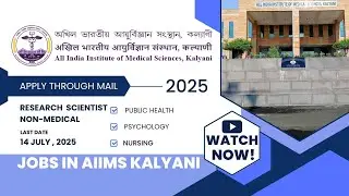 AIIMS Kalyani Recruitment 2025 | Project Research Scientist Vacancy | Jobs for Postgraduates & PhD