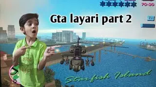 Gta layari express | part 2