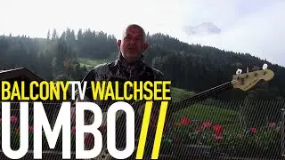 UMBO - MEI HERZ SCHLOGT IN DIR (BalconyTV)