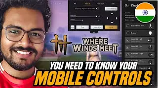 Complete Guide to Mobile Controls in Where Winds Meet
