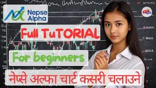 Nepse alpha chart कसरी चलाउने?/Full Chart Reading Guide | Nepse Trading/Guide For Beginners  #videos