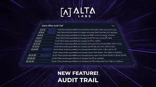 New Control Feature: Audit Trails | Alta Labs