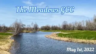 Golfing The Meadows GCC, 2022-05-01, 4K
