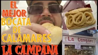 El MEJOR BOCATA DE CALAMARES de Madrid🥖🦑🥖 La Campana