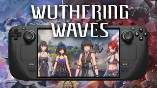Wuthering Waves Is Finally Playable On Steam Deck + SSO Account fix