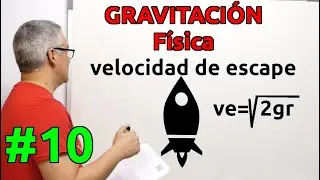 Velocida de escape. Gravitación. Física. Problemas #10.