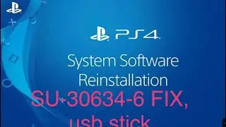 SU-30634-6 USB STICK FIX SONY PS4 OS REINSTALL PLAYSATION