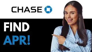 How To Find APR On Chase App (2025)