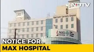 Delhi Hospital That Declared Newborn Dead Fires 2 Doctors Amid Outrage