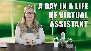 A Day in the Life of a Virtual Assistant