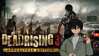 A Zombie apocalypse sure i like to have Fun ( Dead Rising 3 ) [Elityvan]