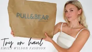 ПРИМЕРИТЬ НА HAUL | Обзор PULL & BEAR от @pullandbear | Мода Эмили Уилсон