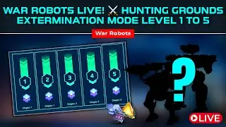28 Jan 2026 | WAR ROBOTS LIVE! Hunting Grounds 🔥 Extermination Mode LEVELS 1 to 5 #warrobots