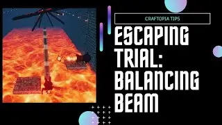 Craftopia Escaping Trial: Balancing Beam
