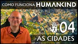 WB explica Humankind (04): As Cidades [Legendado em Alem&atilde;o]