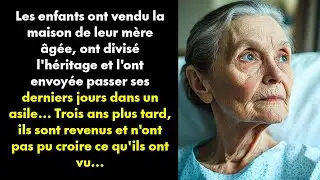 Les enfants ont vendu la maison de leur mère âgée, ont divisé l'héritage et l'ont envoyée passer...