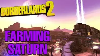 Borderlands 2 - How to farm Saturn for Invader, Hive and unique skins