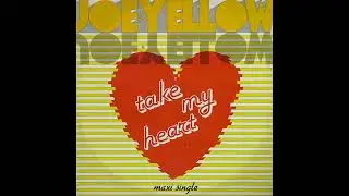 Joe Yellow &ndash; Take My Heart { 1984 }