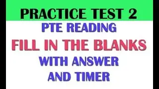 PTE ACADEMIC FILL IN THE BLANKS with ANSWERS || PRACTICE TEST 2