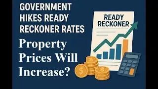 Ready Reckoner Rate Increased! How It Affects Property Buyers