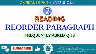 2- PTE EXAM - READING  - REORDER PARAGRAPHS - Free Practice Material - MOST REPEATED QNS