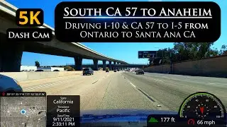 Let's Drive I-10 and CA-57 to I-5 from the Inland Empire through Anaheim to Santa Ana in 5K ULTRA HD