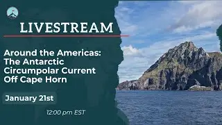 Around the Americas: The Antarctic Circumpolar Current Off Cape Horn