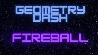 Geometry Dash Fireball. By Sc257Y - Mini Software for Learning Community.