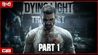 Dying Light The Beast (Hindi) - Part 1 | INTRO | Walkthrough Gameplay