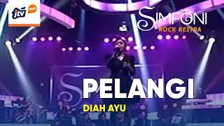 PELANGI - DIAH AYU | SIMFONI