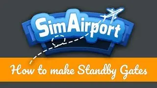 SimAirport: How to create Standby Gates