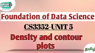 Density and contour plots in Foundation of data science tamil||CS3352||FDS||Anna university reg-2021