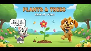 Parts of a Plant 🌱 | Plants & Trees for Kids | Tiny Tales Garden
