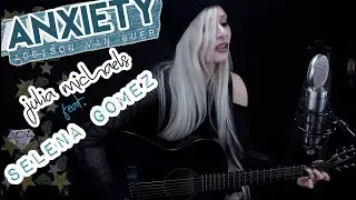 Julia Michaels ft. Selena Gomez - Anxiety (Cover by Addison Van Buer)