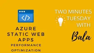 Azure Static web Apps Performance Optimization