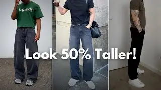 Look 2&ndash;3 Inches Taller With Clothes (Men&rsquo;s Style Illusion Hacks)